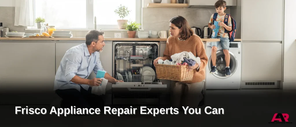 A single failed appliance can throw off a Frisco household's entire daily routine.; Repair coverage